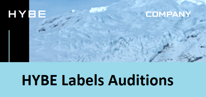 HYBE Labels Auditions 2025