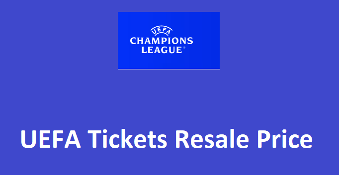 UEFA Tickets Resale Price